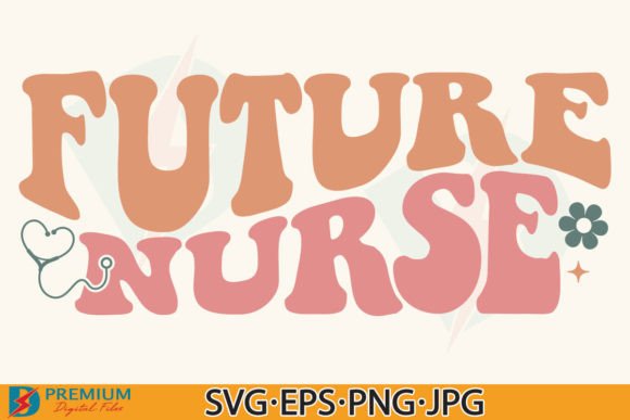 Future Nurse SVG PNG: A Retro Gift for Aspiring Nurses