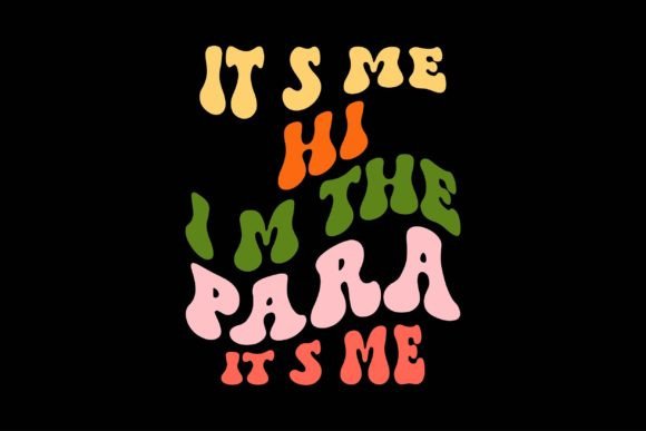 It's Me, Hi I'm the Para: A Fresh Embroidery Design