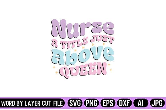 Nurse a Title Just Above Queen Retro Des