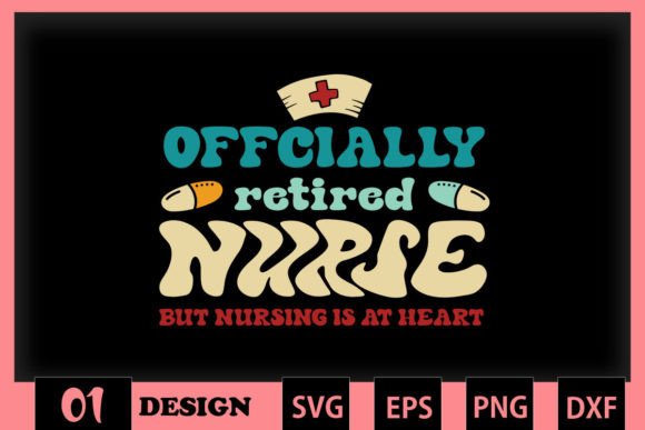 Officially Retired Nurse Retirement Design